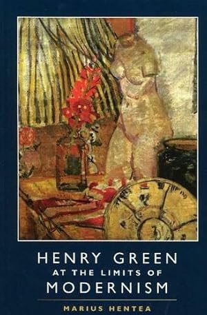 Seller image for Henry Green at the Limits of Modernism for sale by GreatBookPrices