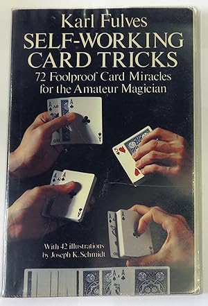 Seller image for Karl Fulves Self Working Card Tricks. 72 Foolproof Card Miracles for the Amateur Magician for sale by St Marys Books And Prints