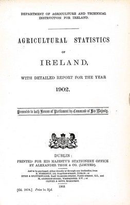 Bild des Verkufers fr Agricultural Statistics Ireland 1902. Tables showing the Extent in Statute Acres and the Produce of the crops for the year 1902 zum Verkauf von Kennys Bookshop and Art Galleries Ltd.