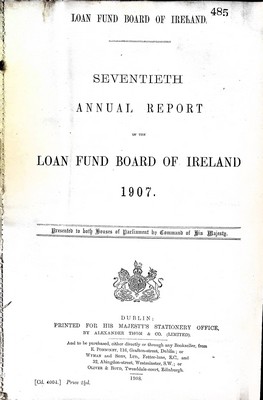 Seller image for Loan Fund Board of Ireland Annual Report for 1907 bound with The Annual Report of the Commissioners of Public Works in Ireland for the year ending 331st March 1908 for sale by Kennys Bookshop and Art Galleries Ltd.