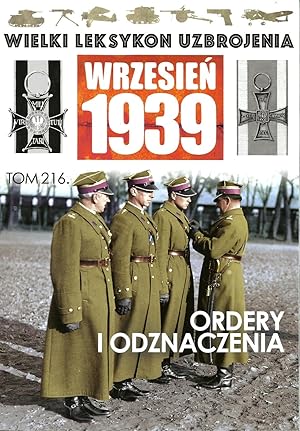 THE GREAT LEXICON OF POLISH WEAPONS 1939. VOL. 216: POLISH ARMY ORDERS & DECORATIONS