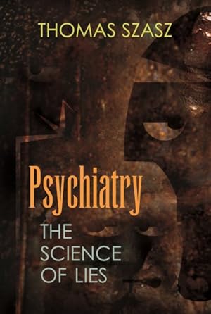 Seller image for Psychiatry : The Science of Lies for sale by GreatBookPrices