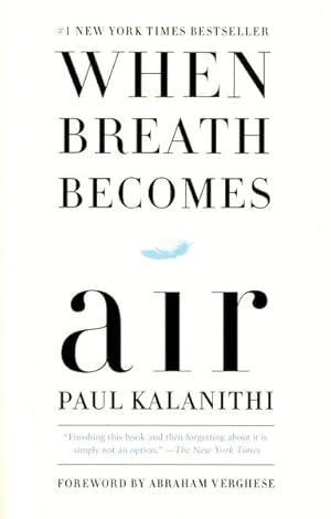 Imagen del vendedor de When Breath Becomes Air a la venta por GreatBookPrices
