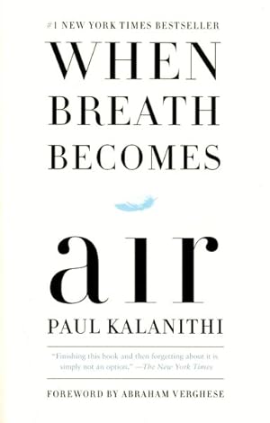 Bild des Verkufers fr When Breath Becomes Air zum Verkauf von GreatBookPrices