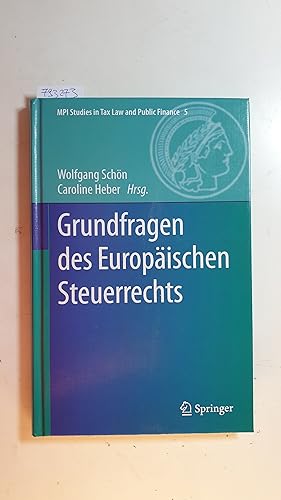 Seller image for Grundfragen des Europischen Steuerrechts for sale by Gebrauchtbcherlogistik  H.J. Lauterbach