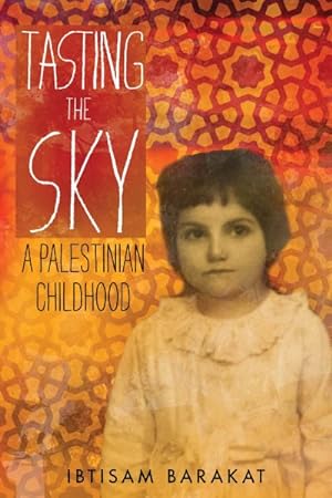 Immagine del venditore per Tasting the Sky : A Palestinian Childhood venduto da GreatBookPrices