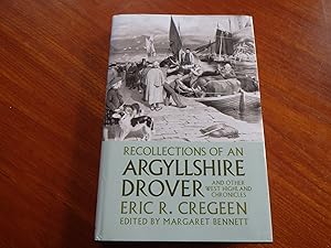 Image du vendeur pour Recollections of an Argyllshire Drover and Other West Highland Chronicles mis en vente par Creaking Shelves Books
