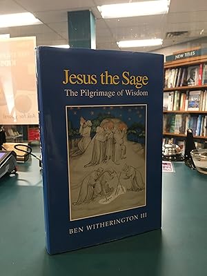 Jesus the Sage: The Pilgrimage of Wisdom