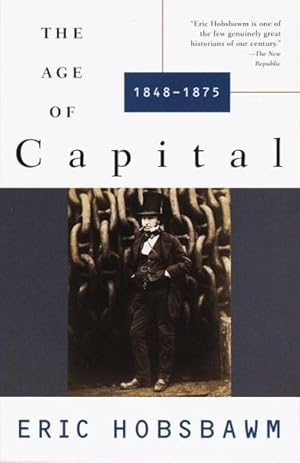 Seller image for Age of Capital, 1848-75 : 1848-1875 for sale by GreatBookPrices