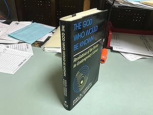 Seller image for The God Who Would Be Known: Revelations of the Divine in Contemporary Science for sale by vernon alabama bookstore