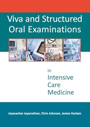 Imagen del vendedor de Viva and Structured Oral Examinations in Intensive Care Medicine a la venta por GreatBookPrices