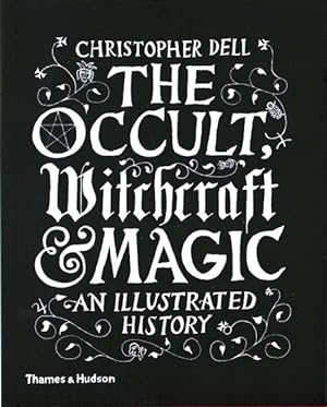 Seller image for Occult, Witchcraft & Magic : An Illustrated History for sale by GreatBookPrices