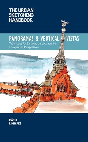 Immagine del venditore per Panoramas and Vertical Vistas : Techniques for Drawing on Location from Unexpected Perspectives venduto da GreatBookPrices