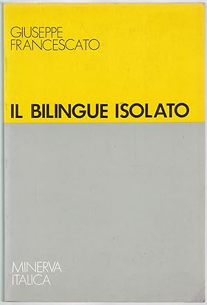 Imagen del vendedor de Il bilingue isolato a la venta por Graphem. Kunst- und Buchantiquariat