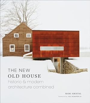 Seller image for New Old House : Historic & Modern Architecture Combined for sale by GreatBookPrices