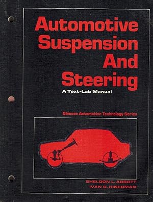 Immagine del venditore per AUTOMOTIVE SUSPENSION AND STERING A Text-Lab Manual venduto da Z-A LLC