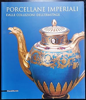Bild des Verkufers fr Porcellane imperiali dalle collezioni dell'Ermitage zum Verkauf von Graphem. Kunst- und Buchantiquariat