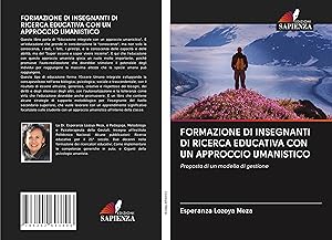 Imagen del vendedor de FORMAZIONE DI INSEGNANTI DI RICERCA EDUCATIVA CON UN APPROCCIO UMANISTICO a la venta por moluna