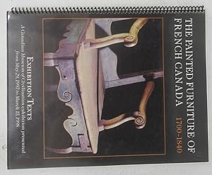 The Painted Furniture of French Canada 1700-1840: Exhibition Texts