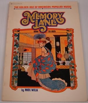 Memory Lane: The Golden Age Of American Popular Music 1890 To 1925