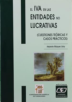 Seller image for El IVA en las entidades no lucrativas (cuestiones tericas y casos prcticos) for sale by Librera Alonso Quijano