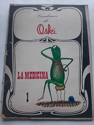Seller image for CUADERNOS DE OSKI Nro. 1 - LA MEDICINA for sale by Buenos Aires Libros