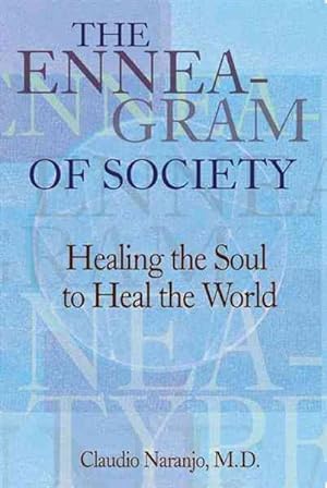 Imagen del vendedor de Enneagram of Society : Healing the Soul to Heal the World a la venta por GreatBookPrices