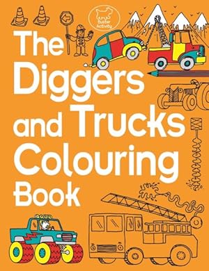 Bild des Verkufers fr Diggers and Trucks Colouring Book zum Verkauf von GreatBookPrices