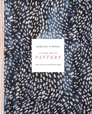Imagen del vendedor de Living With Pattern : Color, Texture, and Print at Home a la venta por GreatBookPrices
