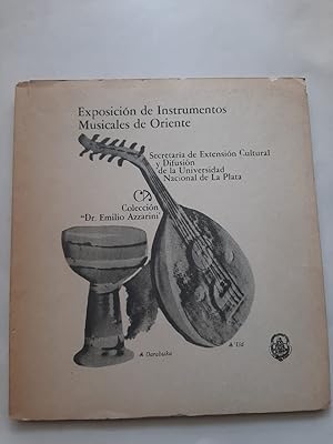 EXPOSICION DE INSTRUMENTOS MUSICALES DE ORIENTE - Colección Dr. Emilio Azzariini