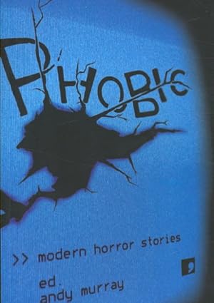 Seller image for Phobic : Modern Horror Stories for sale by GreatBookPricesUK