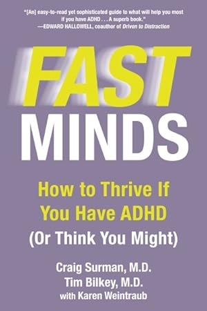 Seller image for Fast Minds : How to Thrive If You Have ADHD (Or Think You Might) for sale by GreatBookPrices