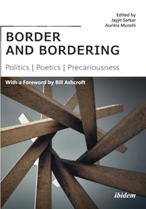 Seller image for Border and Bordering : Politics, Poetics, Precariousness for sale by GreatBookPrices