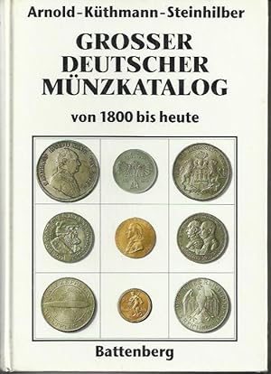 Bild des Verkufers fr Grosser deutscher Mnzkatalog von 1800 bis heute zum Verkauf von bcher-stapel