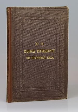 Railway Intelligence, No. IX, 31st December, 1856