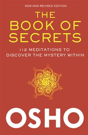 Immagine del venditore per Book of Secrets : 112 Meditations to Discover the Mystery Within: An Introduction to Meditation venduto da GreatBookPrices