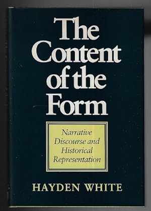 The Content of the Form: Narrative Discourse and Historical Representation