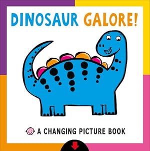 Seller image for Dinosaur Galore! : A Changing Picture Book for sale by GreatBookPrices