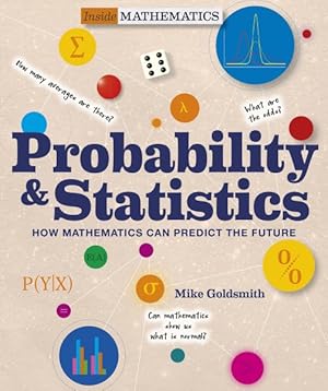 Immagine del venditore per Probability & Statistics : How Mathematics Can Predict the Future venduto da GreatBookPrices