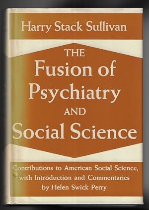 Bild des Verkufers fr The Fusion of Psychiatry and Social Science zum Verkauf von Nighttown Books