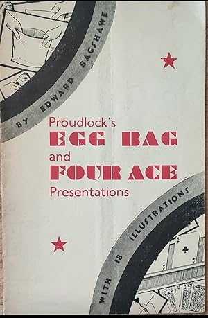 Proudlock's Egg Bag and Four Ace Presentations