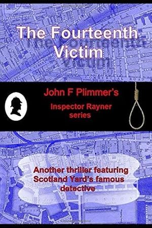 Bild des Verkufers fr The Fourteenth Victim: Another thriller featuring Scotland Yard's most famous detective (The Victorian Detective's Casebook series) zum Verkauf von WeBuyBooks