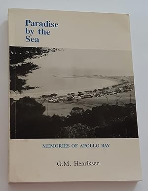 PARADISE BY THE SEA: Memories of Apollo Bay (Signed Copy)