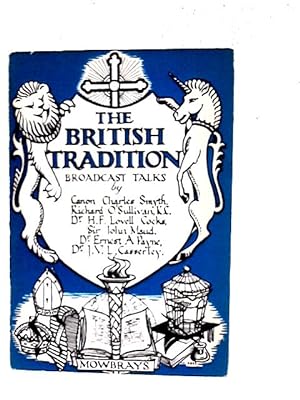 Immagine del venditore per The British Tradition: In a Series of Broadcast Talks venduto da World of Rare Books