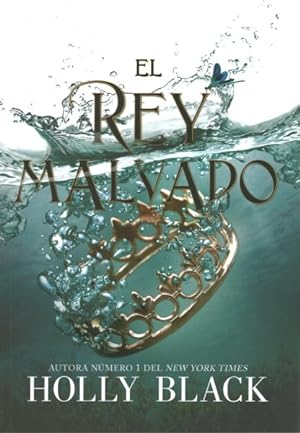 Bild des Verkufers fr El rey malvado/ The Wicked King -Language: spanish zum Verkauf von GreatBookPrices