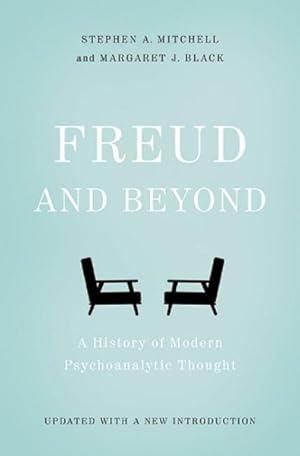 Imagen del vendedor de Freud and Beyond : A History of Modern Psychoanalytic Thought a la venta por GreatBookPrices