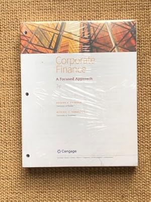 Image du vendeur pour Corporate Finance: A Focused Approach, Loose-Leaf Version (7th Edition; with Access Card) mis en vente par brandnewtexts4sale