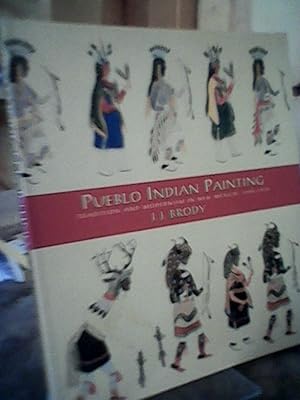 Pueblo Indian Painting : Tradition and Modernism in New Mexico, 1900-1930