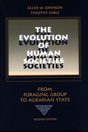 Seller image for Evolution of Human Societies : From Foraging Group to Agrarian State for sale by GreatBookPricesUK