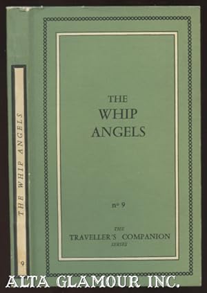THE WHIP ANGELS The Traveller's Companion Series